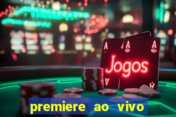 premiere ao vivo gratis futebol